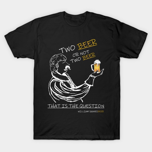 Shakesbeer T-Shirt by debonaart